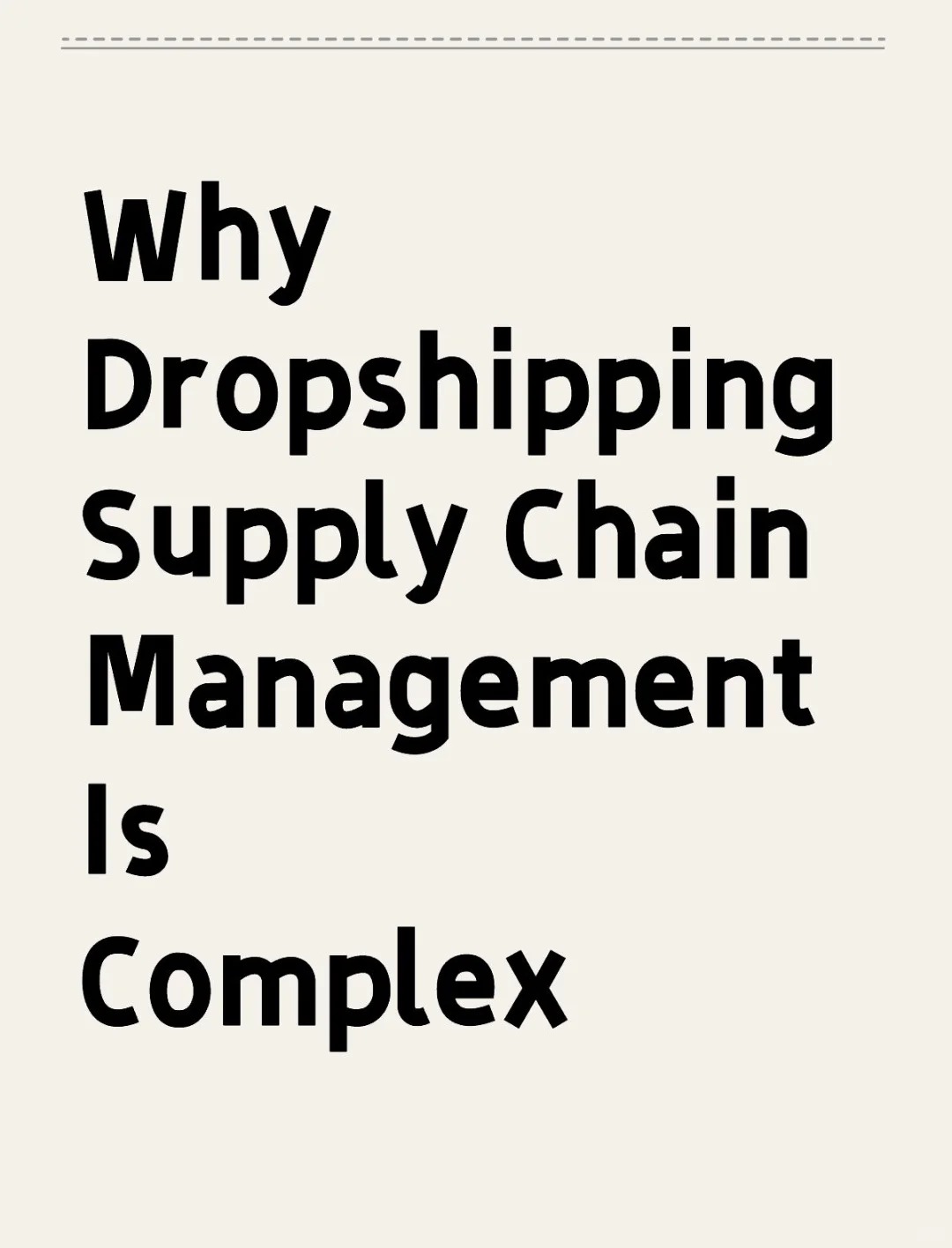 Why Dropshipping Supply Chain Management Is Complex